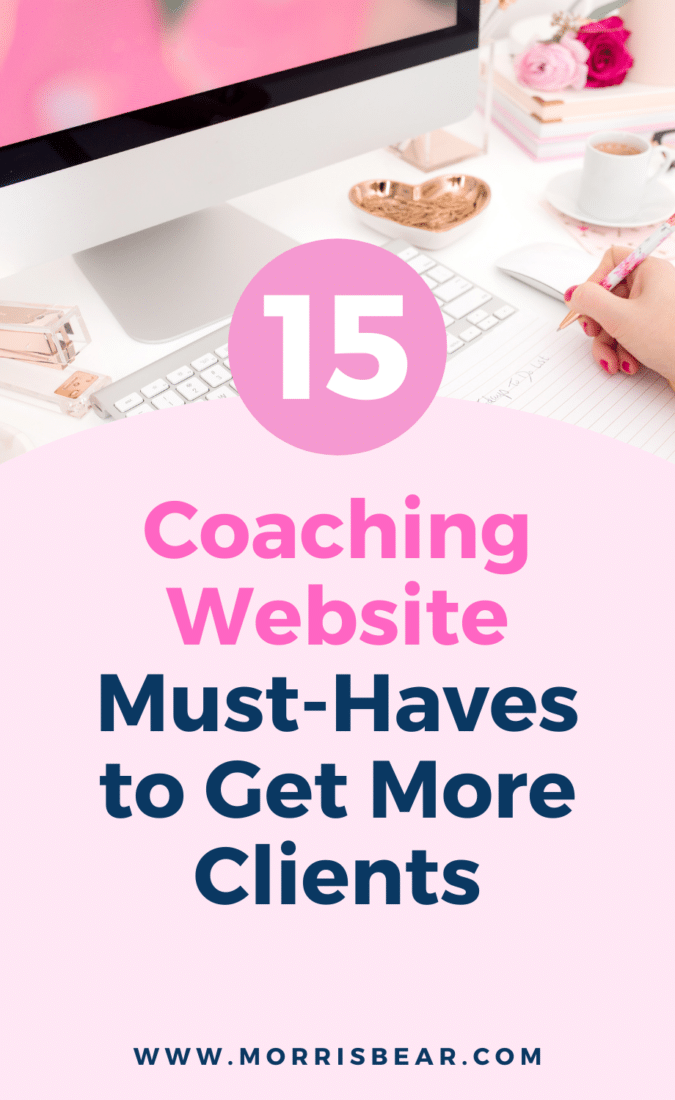 Want More Clients? Try these 15 Coaching Website Must-Haves