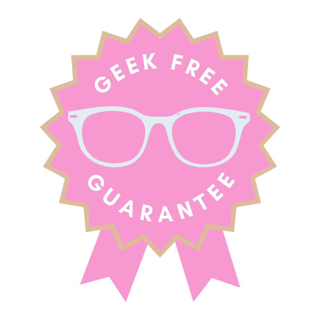 Geek Free Guarantee - Simple Returns if you're not happy
