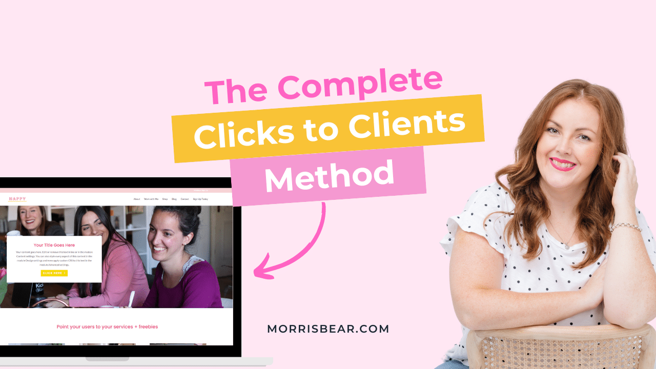 The Clicks to Clients Method