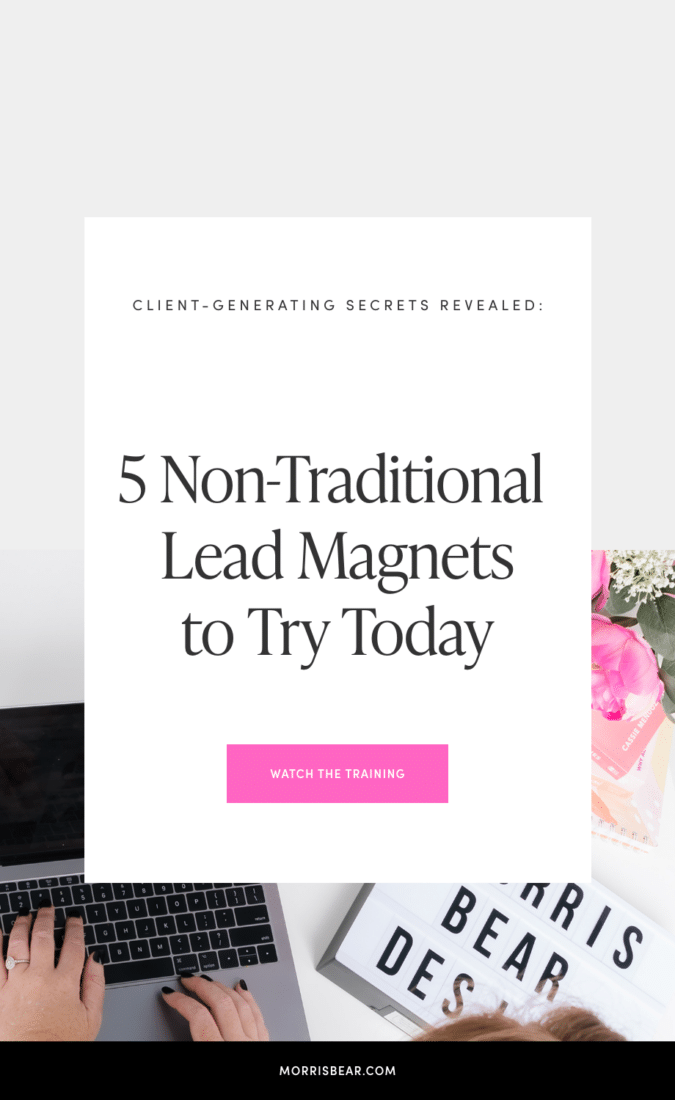Client-Generating Secrets Revealed: 5 Non-Traditional Lead Magnets to Try Today